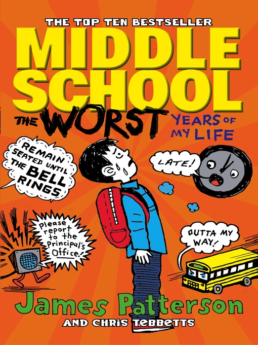 Title details for Middle School, the Worst Years of My Life by James Patterson - Available